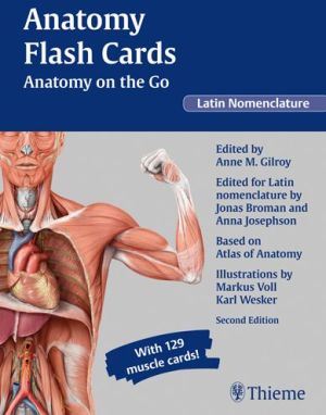 Anatomy Flash Cards: Anatomy on the Go, second edition, Latin Nomenclature, 2e**