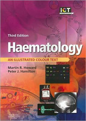 Haematology, An Illustrated Colour Text, 3e **