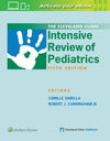 The Cleveland Clinic Intensive Review of Pediatrics, 5e**