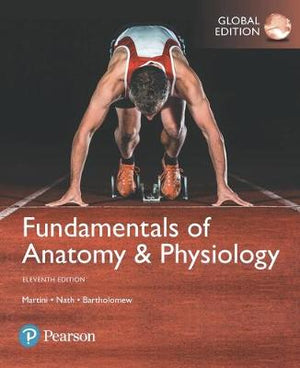Fundamentals of Anatomy & Physiology, Global Edition, 11e**