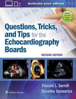 Questions, Tricks, and Tips for the Echocardiography Boards 2E
