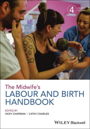 The Midwife's Labour and Birth Handbook, 4e