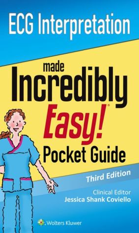 ECG Interpretation: An Incredibly Easy Pocket Guide, 3e