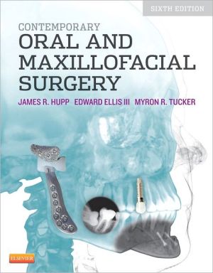Contemporary Oral and Maxillofacial Surgery, 6e**