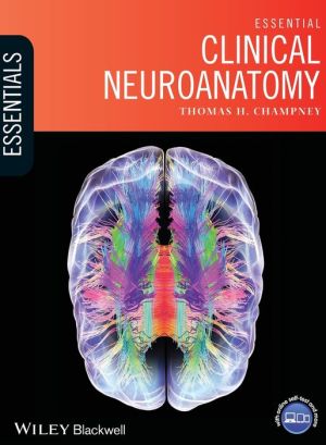 Essential Clinical Neuroanatomy**