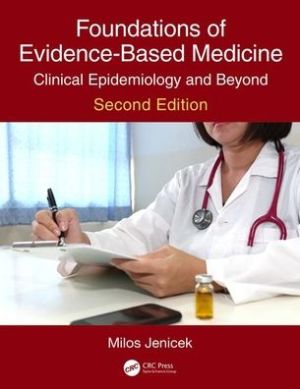 Foundations of Evidence-Based Medicine : Clinical Epidemiology and Beyond, 2e | Book Bay KSA