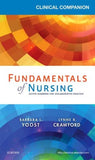 Clinical Companion for Fundamentals of Nursing, Active Learning for Collaborative Practice **