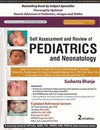 Self-Assessment and Review of Pediatrics and Neonatology, 2e