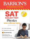 SAT Subject Test Physics: With Online Tests (Barron's Test Prep), 4e