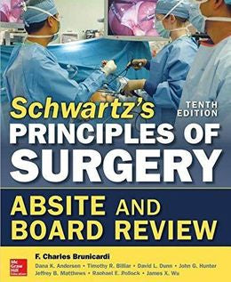 Schwartz's Principles of Surgery ABSITE and Board Review (IE), 10e**
