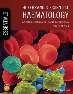 Hoffbrand's Essential Haematology, 8e