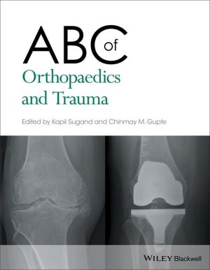 ABC of Orthopaedics and Trauma