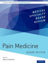 Pain Medicine Board Review