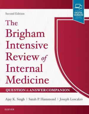 The Brigham Intensive Review of Internal Medicine Question & Answer Companion, 2e