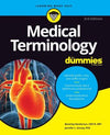 Medical Terminology For Dummies, 3e