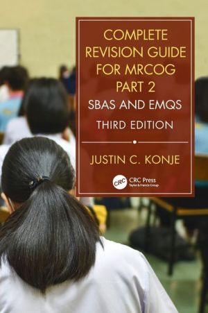 Complete Revision Guide for MRCOG Part 2 : SBAs and EMQs, 3e | Book Bay KSA