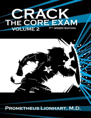Crack the Core Exam - Volume 2, 7e**