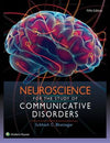 Neuroscience for the Study of Communicative Disorders, 5e