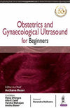 Obstetrics and Gynaecological Ultrasound for Beginners**