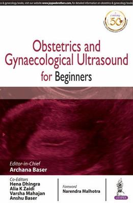 Obstetrics and Gynaecological Ultrasound for Beginners