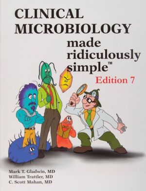 Clinical Microbiology Made Ridiculously Simple, 7e**