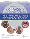 Browse's Introduction to the Symptoms & Signs of Surgical Disease (ISE), 6e