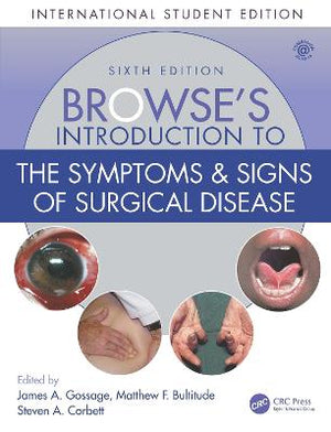 Browse's Introduction to the Symptoms & Signs of Surgical Disease (ISE), 6e