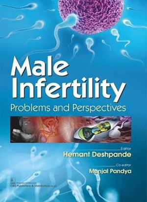 Male Infertility: Problems and Perspectives (PB)