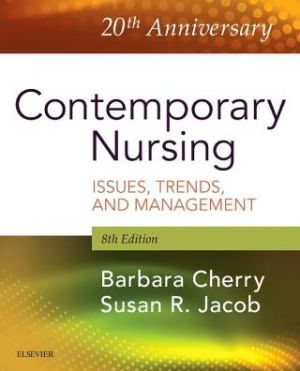 Contemporary Nursing, Issues, Trends, & Management, 8e