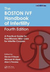 The Boston IVF Handbook of Infertility: A Practical Guide for Practitioners Who Care for Infertile Couples, 4e