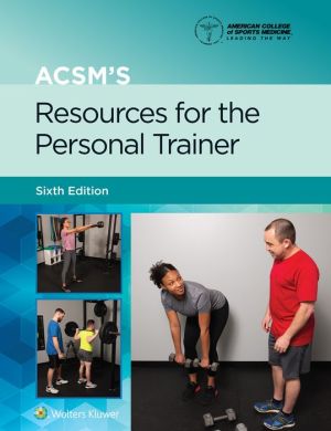 ACSM's Resources for the Personal Trainer, 6e