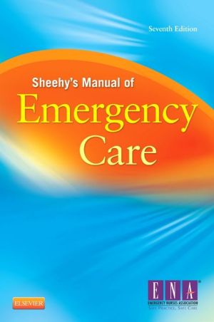Sheehy’s Manual of Emergency Care, 7e**