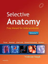 Selective Anatomy: Prep Manual for Undergraduates, Vol II**
