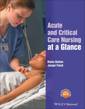Acute and Critical Care Nursing at a Glance