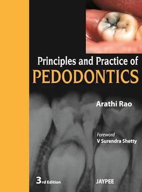 Principles and Practice of Pedodontics 3E
