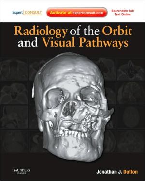 Radiology of the Orbit and Visual Pathways**