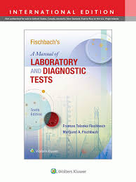 Fischbach's A Manual of Laboratory and Diagnostic Tests (IE), 10e**