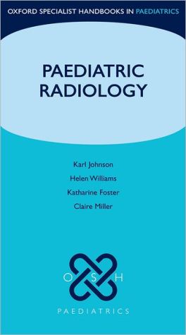 Paediatric Radiology (Oxford Specialist Handbooks in Paediatrics)** | Book Bay KSA