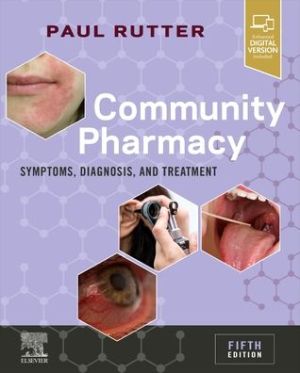 Community Pharmacy , Symptoms, Diagnosis and Treatment , 5e
