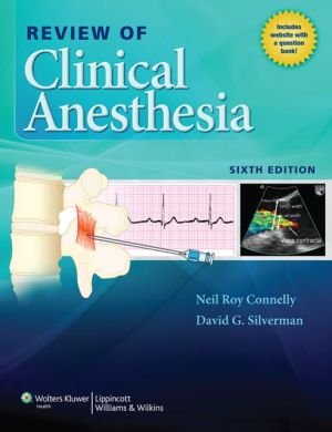 Review of Clinical Anesthesia, 6e