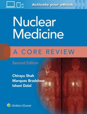 Nuclear Medicine: A Core Review, 2e