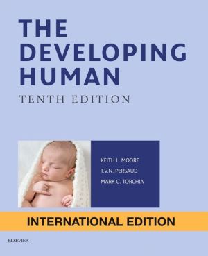 The Developing Human IE, Clinically Oriented Embryology, 10e **