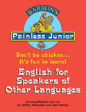 Painless Junior: English for Speakers of Other Languages (Painless Junior Series)**