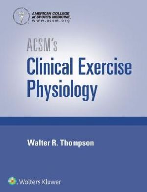 ACSM's Clinical Exercise Physiology