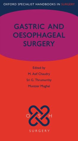 Gastric and Oesophageal Surgery (Oxford Specialist Handbooks in Surgery)