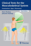 Clinical Tests for the Musculoskeletal System, 3E