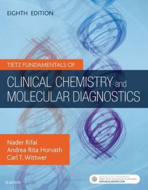 Tietz Fundamentals of Clinical Chemistry and Molecular Diagnostics, 8e**