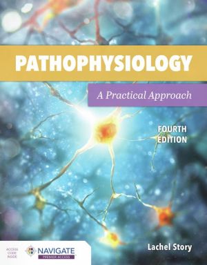 Pathophysiology: A Practical Approach, 4e**