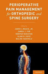 Perioperative Pain Management for Orthopedic and Spine Surgery