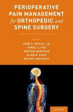 Perioperative Pain Management for Orthopedic and Spine Surgery